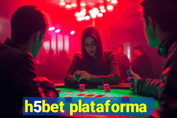 h5bet plataforma